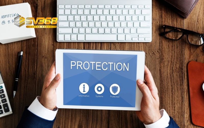 Những quy định về chính sách bảo mật SV368 anh em cần biết