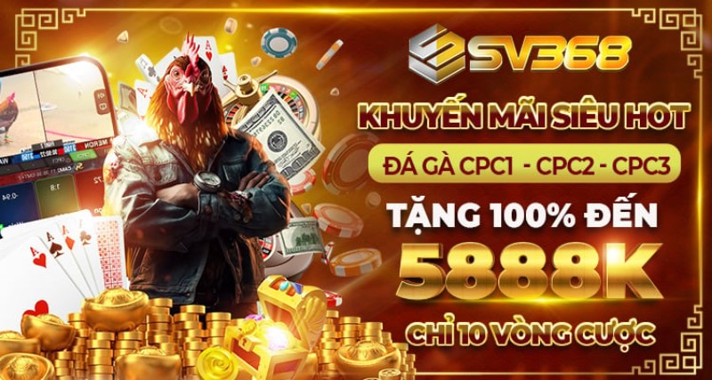 Thưởng nạp lần đầu cho anh em đam mê bộ môn Đá Gà SV368