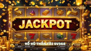 Nổ Hũ Thần Tài SV368 ⚡️ Trúng Jackpot Lớn Nhất 2025
